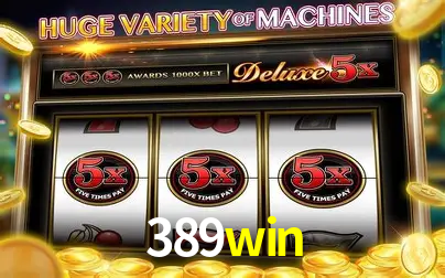 Descubra o Mundo do Cassino Online com 389win